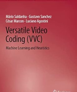 Versatile Video Coding (VVC) Machine Learning and Heuristics