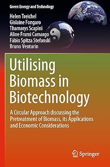 Utilising Biomass in Biotechnology