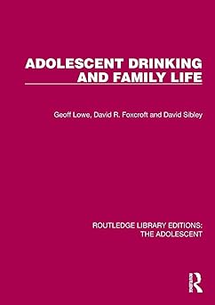 Adolescent Drinking and Family Life