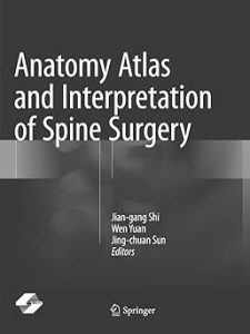 Anatomy Atlas and Interpretation of Spine Surgery