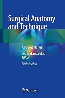 Surgical Anatomy and Technique A Pocket Manual