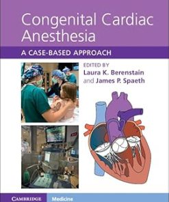 Congenital Cardiac Anesthesia A Case-Based Approach