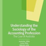 Understanding the Sociology of the Accounting Profession The Case of Australia