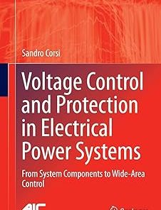 Voltage Control and Protection in Electrical Power Systems