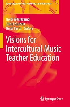 Visions for Intercultural Music Teacher Education