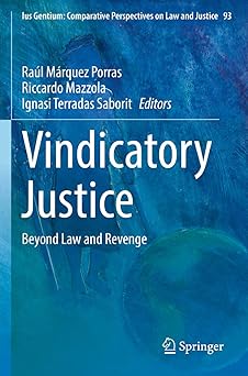 Vindicatory Justice Beyond Law and Revenge