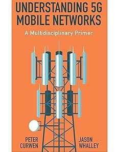 Understanding 5G Mobile Networks A Multidisciplinary Primer