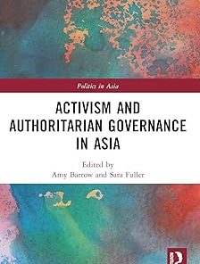 Activism and Authoritarian Governance in Asia
