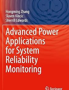 Advanced Power Applications for System Reliability Monitoring