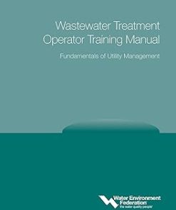 Fundamentals of Utility Management Wastewater Treatment Operator Training Manual