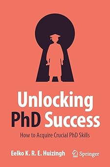 Unlocking PhD Success How to Acquire Crucial PhD Skills