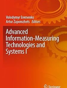 Advanced Information-Measuring Technologies and Systems I
