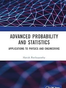 Advanced Probability and Statistics Applications to Physics and Engineering