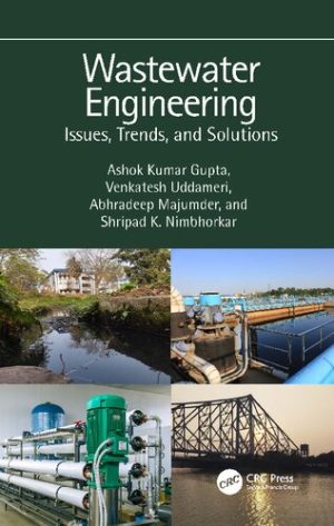 Wastewater Engineering Issues Trends and Solutions