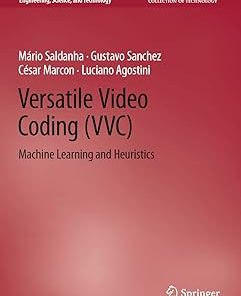 Versatile Video Coding (VVC) Machine Learning and Heuristics