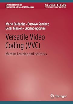 Versatile Video Coding (VVC) Machine Learning and Heuristics
