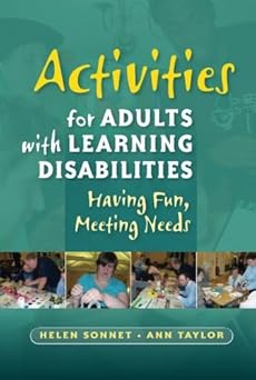 ACTIVITIES FOR ADULTS WITH LEARNING DIS