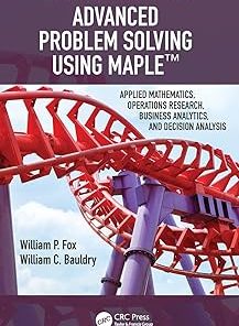 Advanced Problem Solving Using Maple