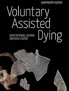 Voluntary Assisted Dying Law? Health? Justice?