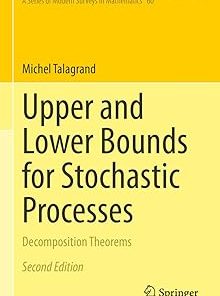 Upper and Lower Bounds for Stochastic Processes