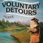 Voluntary Detours Small-Town and Rural Museums in Alberta