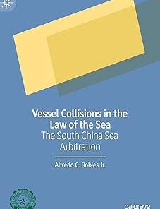 Vessel Collisions in the Law of the Sea The South China Sea Arbitration