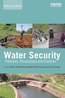 Water Security Principles Perspectives and Practices