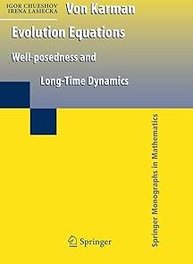 Von Karman Evolution Equations Well-Posedness and Long Time Dynamics