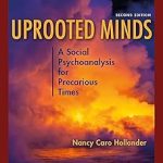 Uprooted Minds A Social Psychoanalysis for Precarious Times
