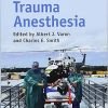 Cambridge University Press Essentials of Trauma Anesthesia