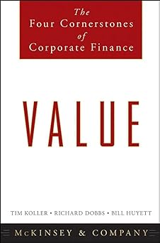 Value The Four Cornerstones of Corporate Finance