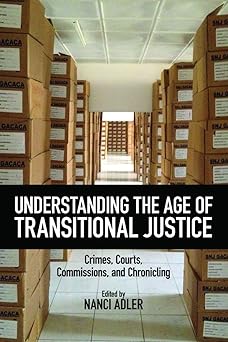 Understanding the Age of Transitional Justice