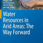 Water Resources in Arid Areas The Way Forward