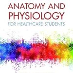 Introduction to Anatomy and Physiology for Healthcare Students