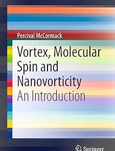 Vortex Molecular Spin and Nanovorticity An Introduction