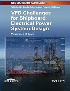 VFD Challenges for Shipboard Electrical Power System Design