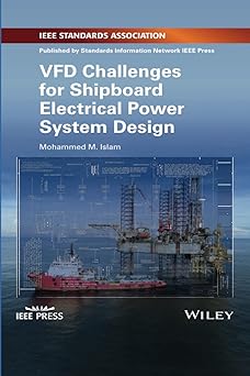 VFD Challenges for Shipboard Electrical Power System Design