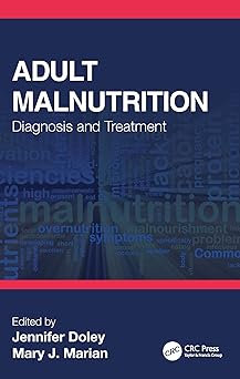 Adult Malnutrition Diagnosis and Treatment