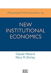 Advanced Introduction to New Institutional Economics