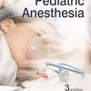 Fundamentals of Pediatric Anesthesia