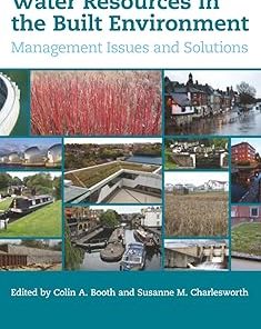 Water Resources in the Built Environment Management Issues and Solutions
