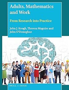 Adults Mathematics and Work From Research Into Practice