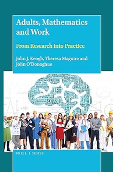 Adults Mathematics and Work From Research Into Practice
