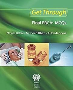 Get Through Final FRCA MCQs