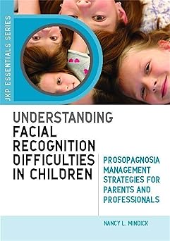 Understanding Facial Recognition Difficulties in Children
