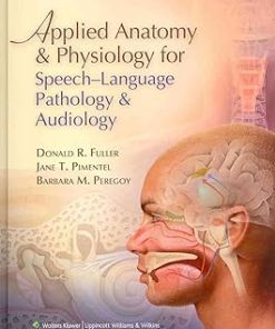 Applied Anatomy and Physiology for Speech-Language