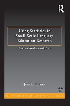 Using Statistics in Small-Scale Language Education Research