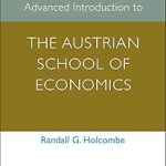 Advanced Introduction to the Austrian School of Economics