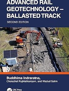 Advanced Rail Geotechnology – Ballasted Track