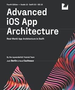 Advanced iOS App Architecture (Fourth Edition)